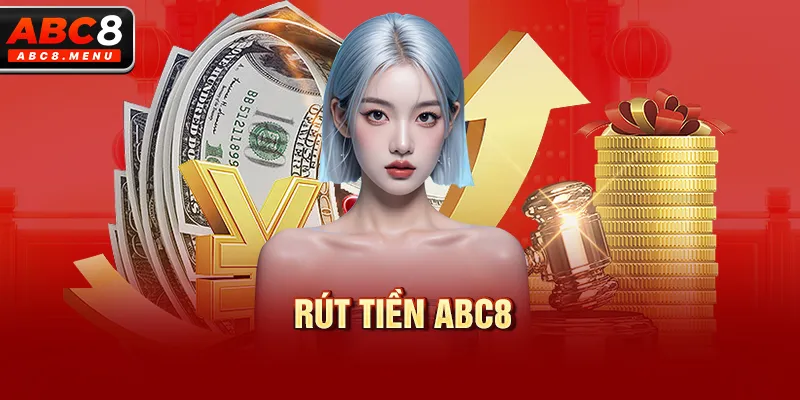 rút tiền nhà cái abc8