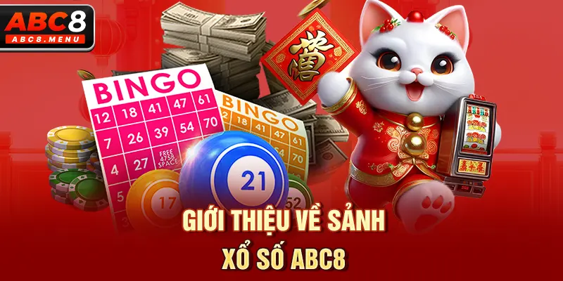 Giới Thiệu Về Sảnh Xổ Số ABC8