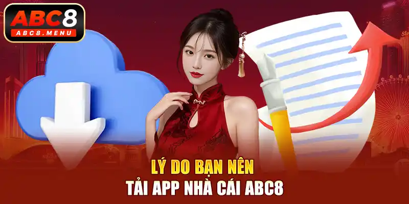 Lý do bạn nên tải app nhà cái ABC8