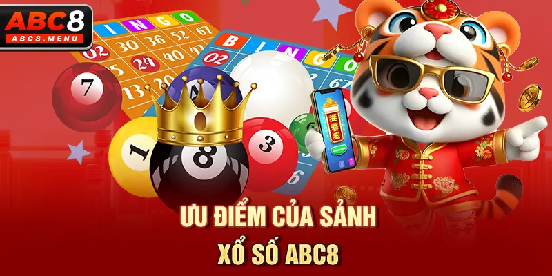 ưu điểm của sảnh xổ số ABC8