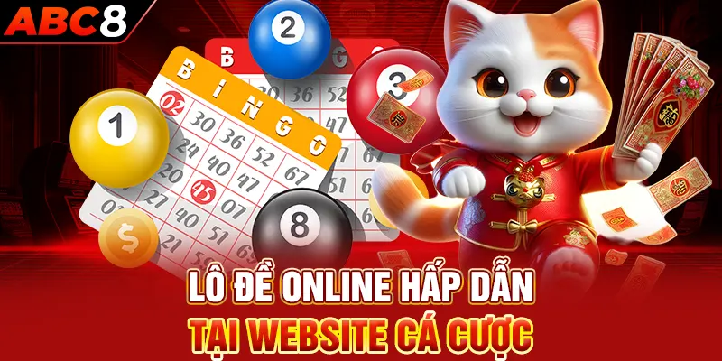 Lô Đề Online hấp dẫn tại website cá cược